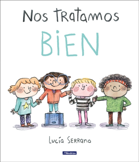 Nos tratamos bien: Un cuento sobre el respeto / We Treat Each Other Well: A Stor y About Respect