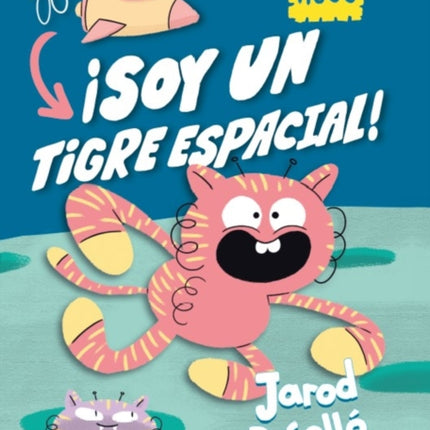 Soy un tigre espacial  Super Magic Boy I Am a Space Tiger