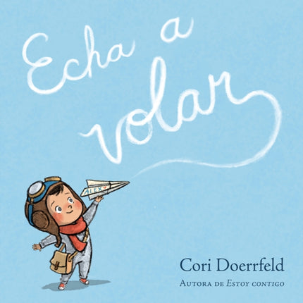 Echa a volar  Ready to Soar