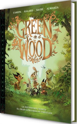 Green Wood. La hechicera Urania  El gran concurso de pasteles  Green Wood. Urania the Sorceress The Great Cake Contest