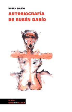 Autobiografa de Rubn Daro Memoria Spanish Edition