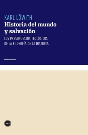 Historia del mundo y salvación  los presupuestos