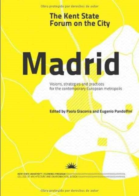 The Kent State Forum on the City Madrid