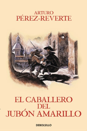 El caballero del jubon amarillo / The Man in the Yellow Doublet