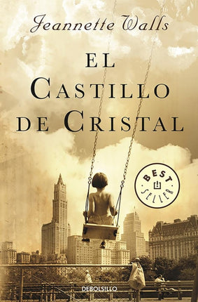 El castillo de cristal  The Glass Castle A Memoir