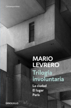 Trilogia involuntaria: La ciudad. El lugar. Paris