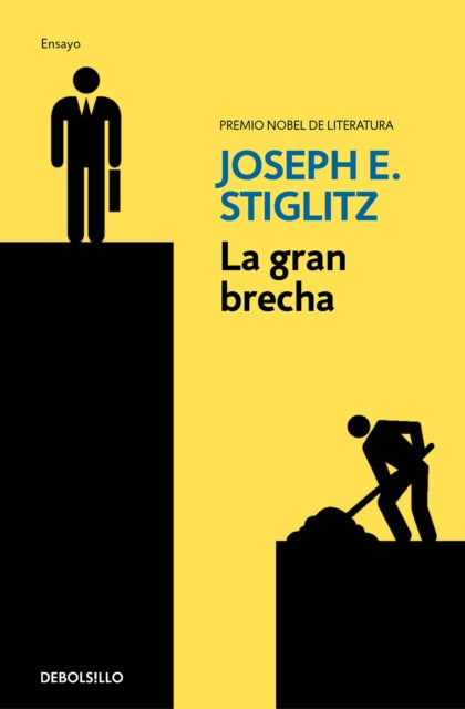 La gran brecha / The great divide: Unequal Societies and What we can do about th em: Que hacer con las sociedades desiguales
