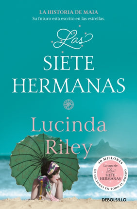 Las siete hermanas: La historia de Maia / The Seven Sisters: Maia's Story, Book 1