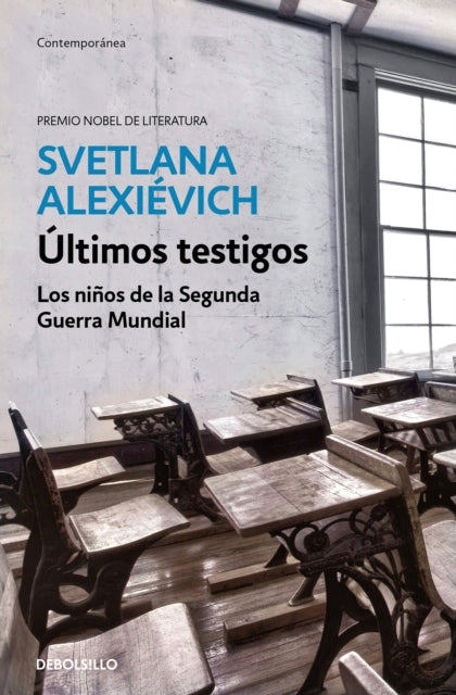 Últimos testigos: Los niños de la segunda guerra mundial/ Secondhand Time: The Last of the Soviets : Los niños de la segunda guerra mundial