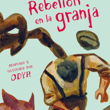 Rebelión en la granja (Novela gráfica) / Animal Farm: The Graphic Novel