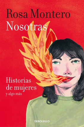 Nosotras. Historias de mujeres y algo más Us Stories of Women and More