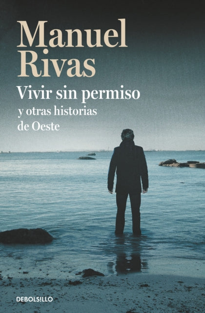 Vivir sin permiso y otras historias de Oeste /
