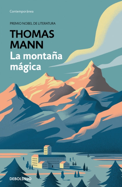 La montaña mágica / The Magic Mountain