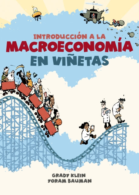 Introducción a la macroeconomía en viñetas / The Cartoon Introduction to Economics