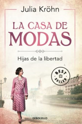 La casa de modas Hijas de la libertad Best Seller Spanish Edition