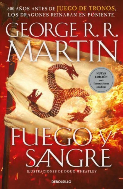 Fuego y Sangre Cancin de hielo y fuego 300 aos antes de Juego de Tronos Historia de los Targaryen Spanish Edition