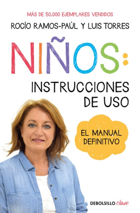 Niños: Instrucciones de uso: Manual definitivo / Children: Operating Manual