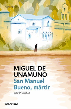 San Manuel Bueno, mártir / Saint Manuel, Martyr