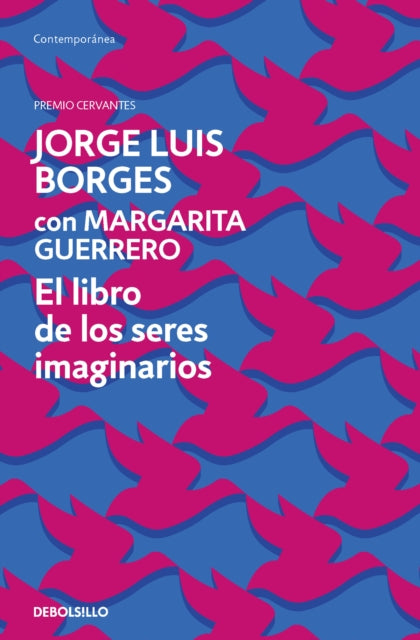 El libro de los seres imaginarios The Book of Imaginary Beings