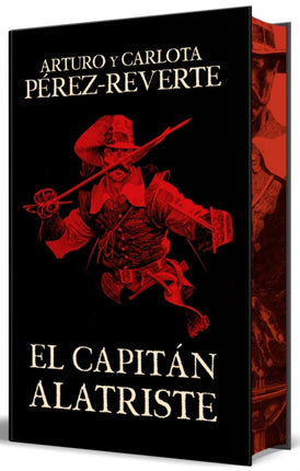 El capitán Alatriste edición especial limitada con cantos pintados  Captain Alatriste Limited Edition with Sprayed Edges