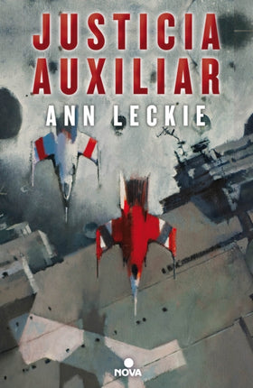 Justicia auxiliar  Ancillary Justice