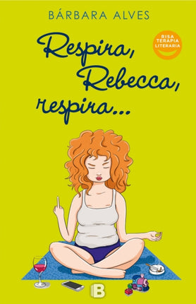 Respira Rebecca respira