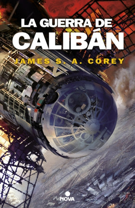 La guerra de Calibán / Caliban's War
