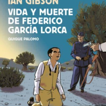 Vida y muerte de Federico Garcia Lorca