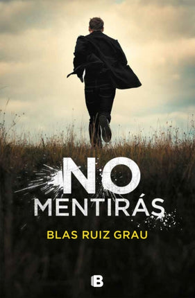 No mentirás / You Will Not Lie