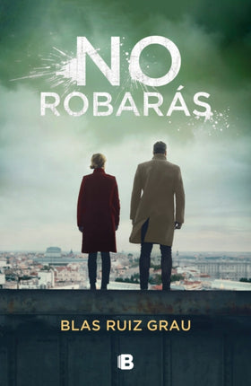 No robarás / You Will Not Steal