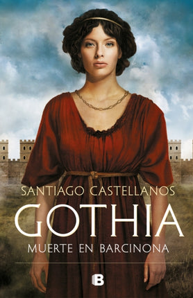 Gothia. Muerte en Barcinona / Gothia. Death in Barcinona