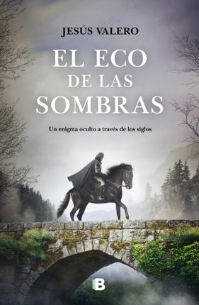 El eco de las sombras / The Echo of Shadows