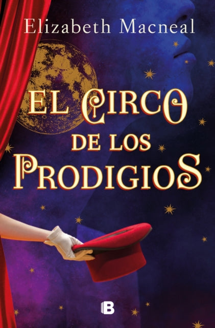 El circo de los prodigios / Circus of Wonders