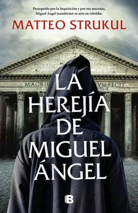 La herejía de Miguel Ángel / Michelangelo's Heresy