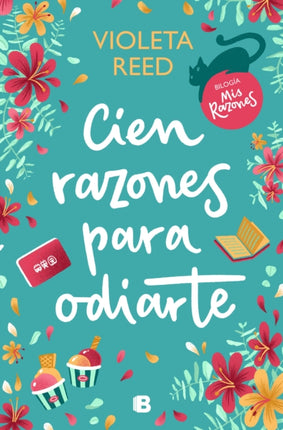 Cien razones para odiarte / A Hundred Reasons to Hate You