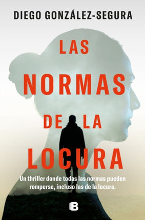 Las normas de la locura / The Rules of Madness