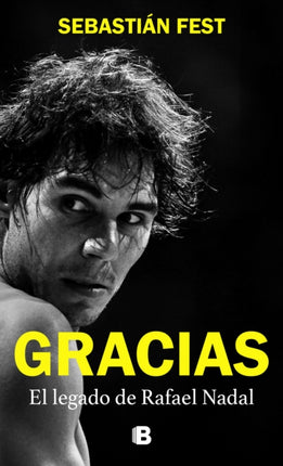 Gracias El legado de Rafael Nadal  Thank You