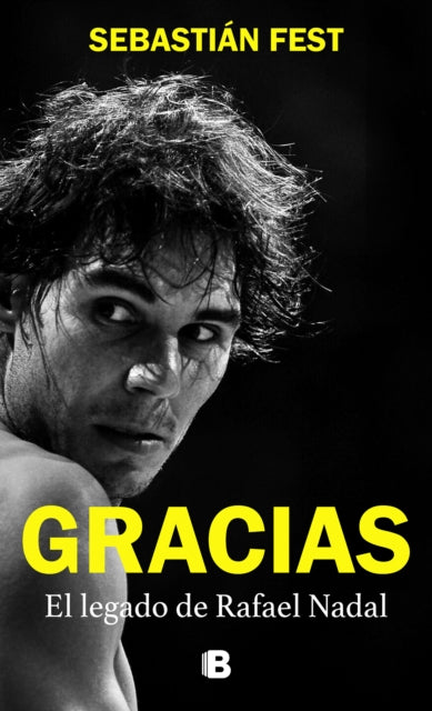 Gracias El legado de Rafael Nadal  Thank You Rafas Legacy