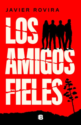 Los amigos fieles  Loyal Friends