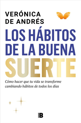 Los hábitos de la buena suerte  The Habits of Good Luck
