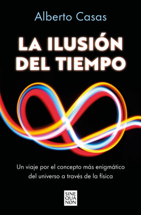 La ilusión del tiempo  The Illusion of Time