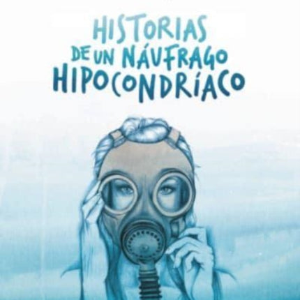 Historias de un náufrago hipocondríaco
