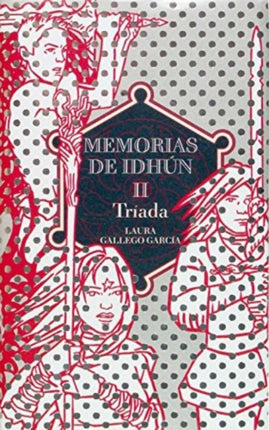 Memorias de Idhun.: Memorias de Idhun 2/Triada