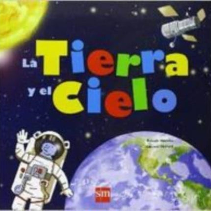 Primary picture books - Spanish: La tierra y el cielo