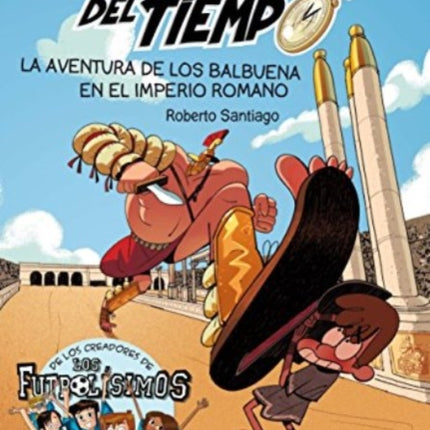 Los Forasteros del Tiempo: La aventura de los