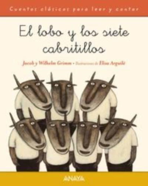 Cuentos clasicos para leer y contar: El lobo y los siete cabritillos