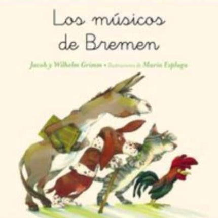 Cuentos clasicos para leer y contar: Los musicos de Bremen