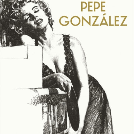 The Art of Pepe Gonzalez