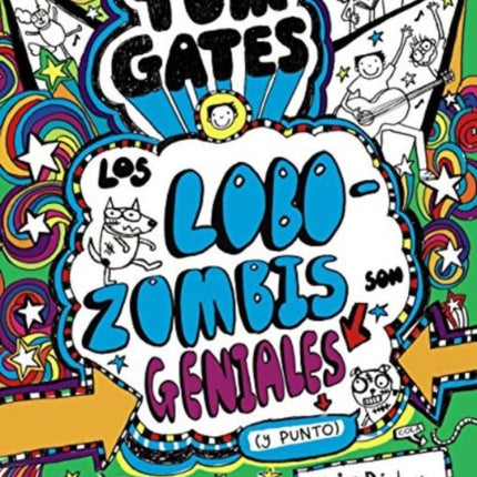 Tom Gates: Los Lobozombis Son Geniales (y Punto)