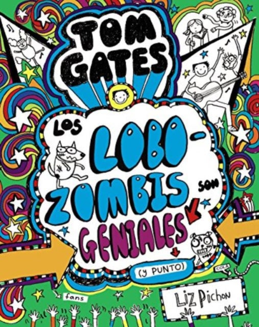 Tom Gates: Los Lobozombis Son Geniales (y Punto)